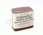 Soap for the Formerly Employed